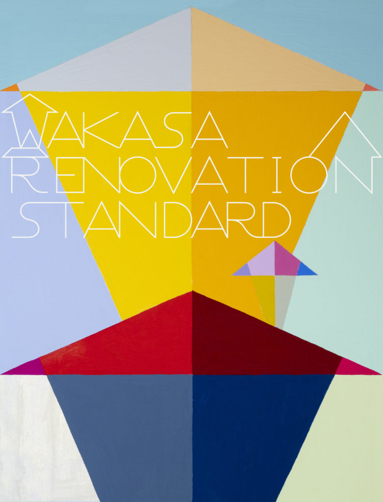 WAKASA RENOVATION STANDARD